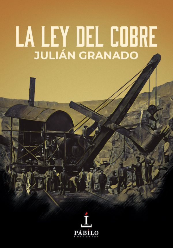 LA LEY DEL COBRE, de Julián Granado 1 - Pábilo Editorial