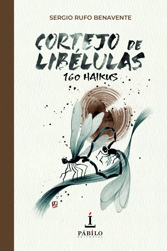 El poeta Sergio Rufo Benavente rinde homenaje al haiku con su ‘Cortejo de libélulas’ 1 - Pábilo Editorial