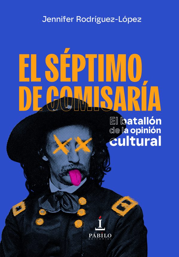 EL SÉPTIMO DE COMISARÍA, de Jennifer Rodríguez-López 1 - Pábilo Editorial