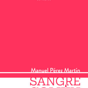 SANGRE COMÚN, de Manuel Pérez Martín